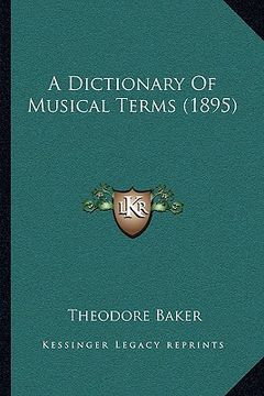 portada a dictionary of musical terms (1895) (en Inglés)