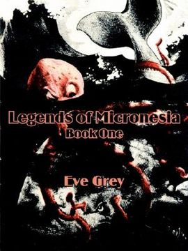 portada legends of micronesia (book one) (in English)