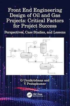 portada Front end Engineering Design of oil and gas Projects: Critical Factors for Project Success: Perspectives, Case Studies, and Lessons (en Inglés)