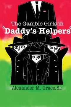 portada The Gamble Girls in "Daddy's Helpers" (en Inglés)
