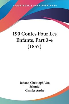 portada 190 Contes Pour Les Enfants, Part 3-4 (1857) (en Francés)