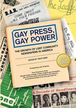 portada gay press, gay power: the growth of lgbt community newspapers in america (color) (in English)