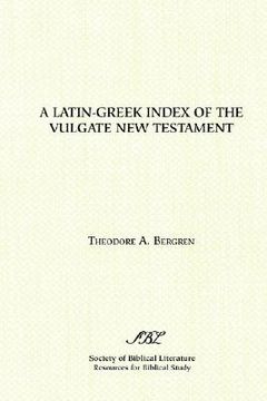 portada a latin-greek index of the vulgate new testament (en Inglés)