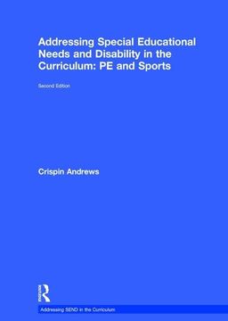 portada Addressing Special Educational Needs and Disability in the Curriculum: Pe and Sports (en Inglés)