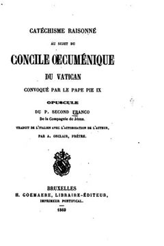 portada Catéchisme Raisonné au Sujet du Concile oecuménique du Vatican (French Edition)