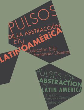 portada Pulses of Abstraction in Latin America: Ella Fontanals-Cisneros Collection