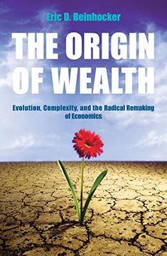portada The Origin of Wealth: The Radical Remaking of Economics and What it Means for Bu