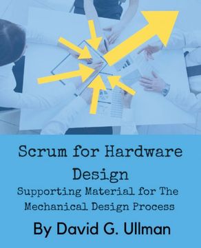 portada Scrum for Hardware Design: Supporting Material for the Mechanical Design Process 