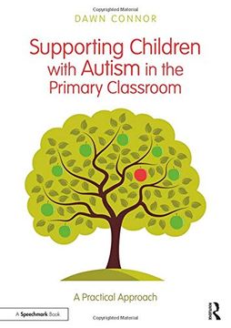 portada Supporting Children with Autism in the Primary Classroom: A Practical Approach (en Inglés)