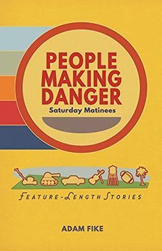 portada People Making Danger: Saturday Matinees (en Inglés)