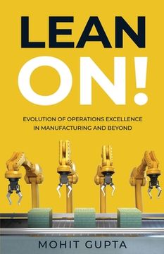 portada Lean On!: Evolution of Operations Excellence with Digital Transformation in Manufacturing and Beyond (en Inglés)
