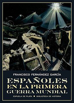 portada Españoles En La Primera Guerra Mundial (in Spanish)