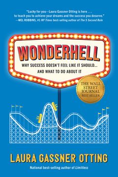 portada Wonderhell: Why Success Doesn't Feel Like It Should . . . and What to Do about It (en Inglés)
