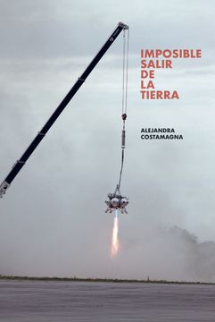 portada Imposible Salir de la Tierra (in Spanish)