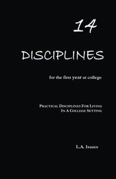portada 14 Disciplines For The First Year At College: Practical Disciplines for Living in a College Setting