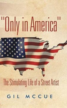 portada "Only in America": The Stimulating Life of a Street Artist