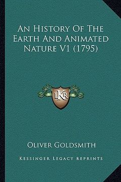 portada an history of the earth and animated nature v1 (1795) an history of the earth and animated nature v1 (1795) (en Inglés)