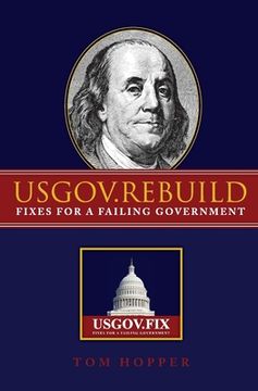 portada Usgov.Rebuild: Fixes for a Failing Government (in English)