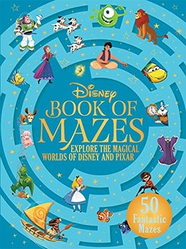 portada The Disney Book of Mazes: Explore the Magical Worlds of Disney and Pixar Through 50 Fantastic Mazes (en Inglés)