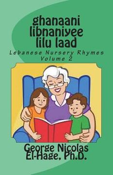 portada ghanaani libnaniyee lilu laad (Lebanese Nursery Rhymes) Volume 2 (en Árabe)
