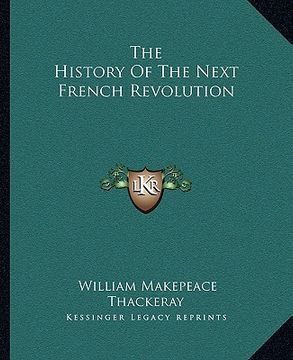 portada the history of the next french revolution (en Inglés)