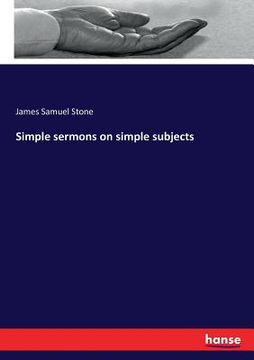 portada Simple sermons on simple subjects (in English)