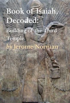 portada The Book of Isaiah, Decoded: Building of the Third Temple (en Inglés)