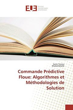 portada Commande Prédictive Floue: Algorithmes et Méthodologies de Solution (OMN.UNIV.EUROP.)