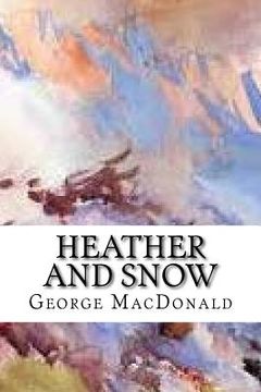 portada Heather and Snow (in English)