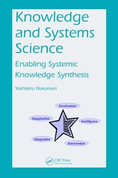 portada Knowledge and Systems Science: Enabling Systemic Knowledge Synthesis (en Inglés)