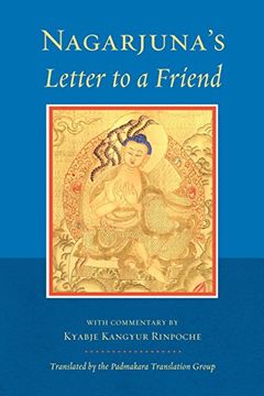 portada Nagarjuna's Letter to a Friend: With Commentary by Kangyur Rinpoche (en Inglés)