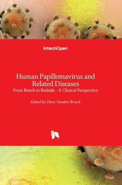 portada Human Papillomavirus and Related Diseases: From Bench to Bedside - A Clinical Perspective (en Inglés)