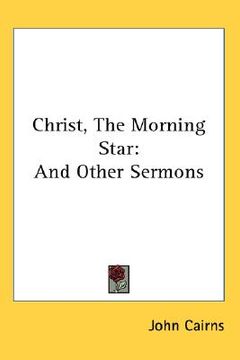 portada christ, the morning star: and other sermons