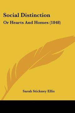 portada social distinction: or hearts and homes (1848)