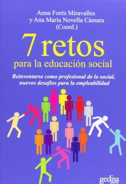 portada 7 Retos Para la Educación Social: Reinventarse Como Profesional de lo Social, Nuevos Desafíos Para la Empleabilidad (Psicología)