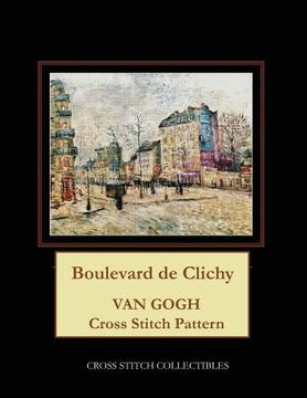 portada Boulevard de Clichy: Van Gogh Cross Stitch Pattern (in English)
