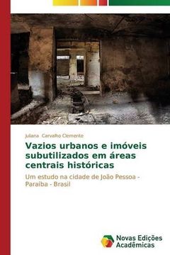portada Vazios urbanos e imóveis subutilizados em áreas centrais históricas