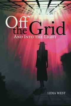 portada Off the Grid: And Into the Light