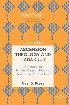 portada Ascension Theology and Habakkuk: A Reformed Ecclesiology in Filipino American Perspective (Asian Christianity in the Diaspora) (en Inglés)