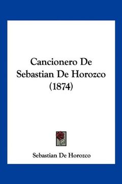 portada Cancionero de Sebastian de Horozco (1874) (in Spanish)