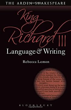 portada King Richard Iii: Language and Writing (Arden Student Skills: Language and Writing) (en Inglés)