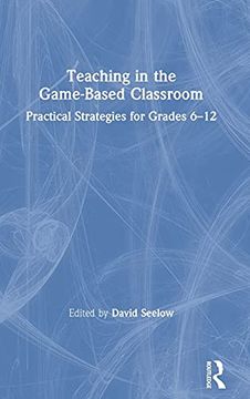 portada Teaching in the Game-Based Classroom (en Inglés)