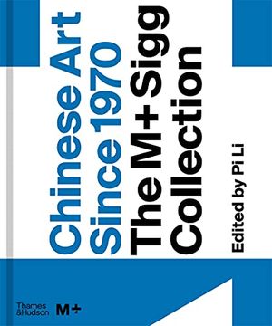 portada Chinese Art Since 1970: The M+ Sigg Collection (in English)
