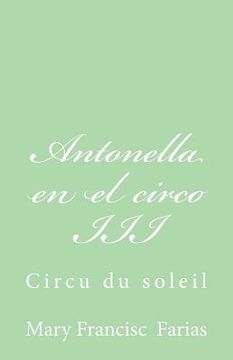 portada Antonella en el circo III: Circu du soleil