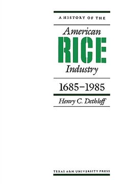 portada a history of the american rice industry, 1685-1985 (en Inglés)