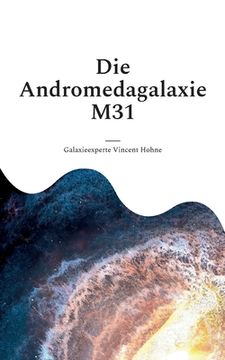 portada Die Andromedagalaxie M31: Die bisher umfangreichste Sternenkarte des Systems (en Alemán)