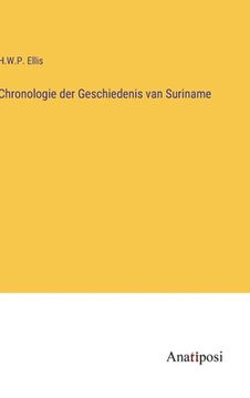portada Chronologie der Geschiedenis van Suriname (in German)