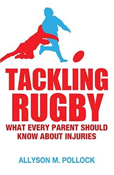 portada Tackling Rugby: What Every Parent Should Know (en Inglés)
