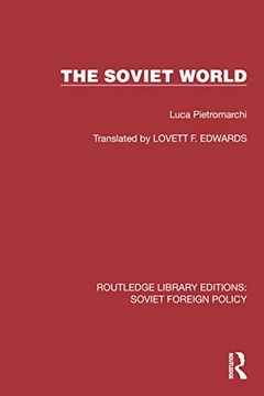 portada The Soviet World (Routledge Library Editions: Soviet Foreign Policy)