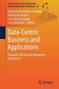 portada Data-Centric Business and Applications: Towards Software Development (Volume 4) (in English)